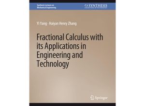 9783031796241 - Synthesis Lectures on Mechanical Engineering   Fractional Calculus with its Applications in Engineering and Technology - Yi Yang Haiyan Henry Zhang Kartoniert (TB)