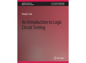 9783031797842 - Synthesis Lectures on Digital Circuits & Systems   An Introduction to Logic Circuit Testing - Parag K Lala Kartoniert (TB)