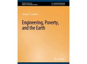 9783031799365 - Synthesis Lectures on Engineers Technology & Society   Engineering Poverty and the Earth - George D Catalano Kartoniert (TB)