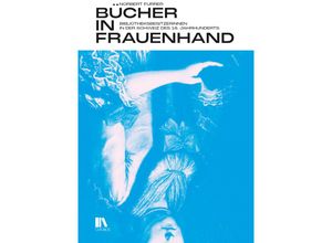 9783034017121 - Bücher in Frauenhand - Norbert Furrer Gebunden