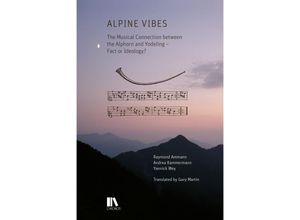 9783034017435 - Alpine Vibes - Raymond Ammann Andrea Kammermann Yannick Wey Kartoniert (TB)