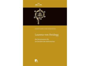 9783034017480 - Laurenz von Heidegg - Rudolf Gamper Peter Niederhäuser Gebunden