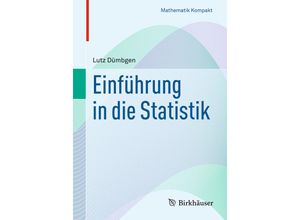 9783034800037 - Mathematik kompakt   Einführung in die Statistik - Lutz Dümbgen Kartoniert (TB)