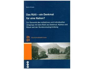 9783035511314 - Das Rütli - ein Denkmal für eine Nation? - Martin Schaub Kartoniert (TB)