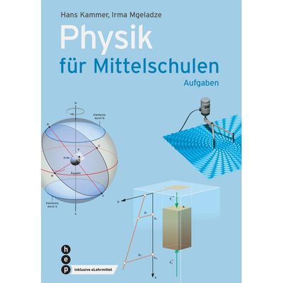 9783035514360 - Physik für Mittelschulen Aufgaben - Hans Kammer Irma Mgeladze Kartoniert (TB)