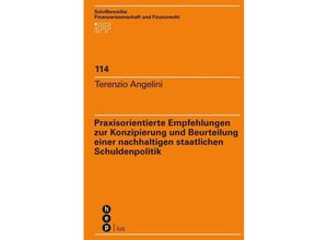 9783035514858 - Praxisorientierte Empfehlungen zur Konzipierung und Beurteilung einer nachhaltigen staatlichen Schuldenpolitik - Terenzio Angelini Kartoniert (TB)