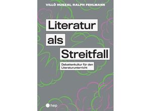 9783035515824 - Literatur als Streitfall - Villö Huszai Ralph Fehlmann Gebunden