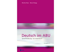 9783035519990 - Deutsch im ABU Ausgabe A (Neuauflage) - Marta Rüegg Monika Wyss Kartoniert (TB)