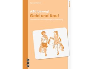 9783035522891 - ABU bewegt - Geld und Kauf Modul 2 Neuauflage 2023 - Tabea Widmer Kartoniert (TB)