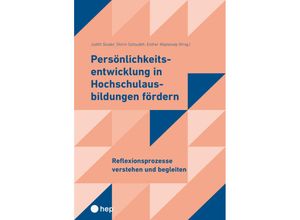 9783035523423 - Persönlichkeitsentwicklung in Hochschulausbildungen fördern 2 - Judith Studer Shirin Sotoudeh Esther Abplanalp Kartoniert (TB)