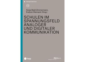 9783035523546 - Schulen im Spannungsfeld analoger und digitaler Kommunikation Kartoniert (TB)