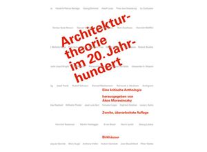 9783035606294 - Architekturtheorie im 20 Jahrhundert Gebunden