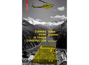 9783035610253 - Turning Point in Timber Construction - Ulrich Dangel Kartoniert (TB)