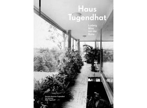 9783035620900 - Haus Tugendhat Ludwig Mies van der Rohe - Wolf Tegethoff Daniela Hammer-Tugendhat Ivo Hammer Gebunden