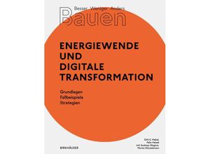 9783035621167 - Besser - Weniger - Anders Bauen Energiewende und Digitale Transformation - Dirk E Hebel Felix Heisel Kartoniert (TB)