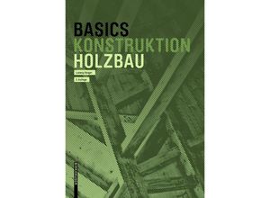 9783035621242 - Basics   Basics Holzbau - Ludwig Steiger Kartoniert (TB)