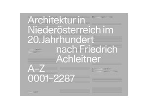 9783035627084 - Architektur in Niederösterreich im 20 Jahrhundert nach Friedrich Achleitner Gebunden