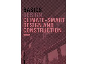 9783035627565 - Basics Climate-Smart Design and Construction - Bert Bielefeld Kartoniert (TB)