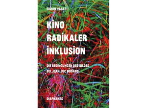 9783035806304 - Kino radikaler Inklusion - Simon Vagts Kartoniert (TB)