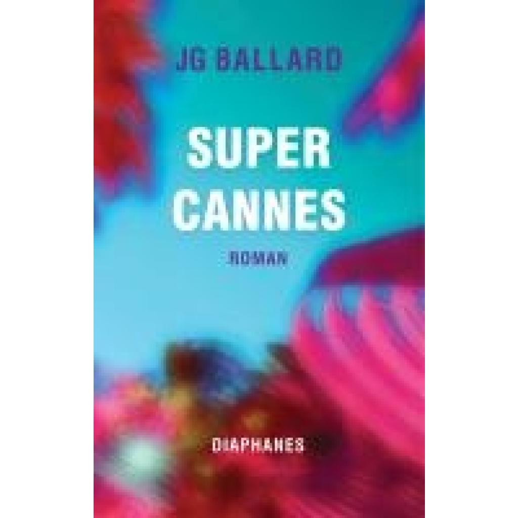 9783035807486 - Ballard J G Super Cannes