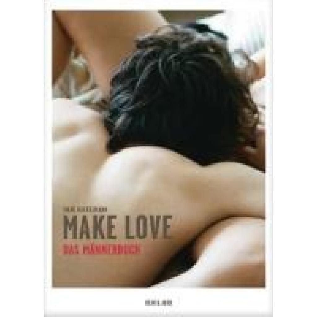 9783036957739 - Rackelmann Marc Make Love Das Männerbuch