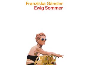 9783036961750 - Ewig Sommer - Franziska Gänsler Taschenbuch