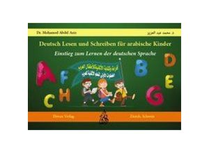 9783037231593 - Deutsch Lesen und Schreiben für arabische Kinder - Mohamed Abdel Aziz Geheftet