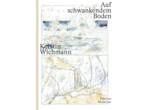 9783037312575 - Auf schwankendem Boden - Kerstin Wichmann Kartoniert (TB)