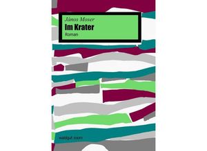 9783037401217 - Im Krater - János Moser Kartoniert (TB)