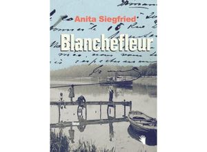 9783037620700 - Blanchefleur - Anita Siegfried Gebunden