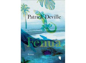 9783037621103 - Fenua - Patrick Deville Gebunden