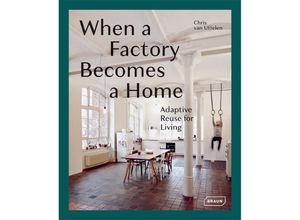 9783037682401 - When a Factory Becomes a Home - Chris van Uffelen Gebunden