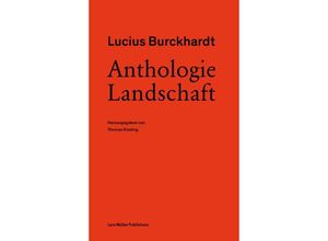 9783037787243 - Anthologie Landschaft - Lucius Burckhardt Taschenbuch