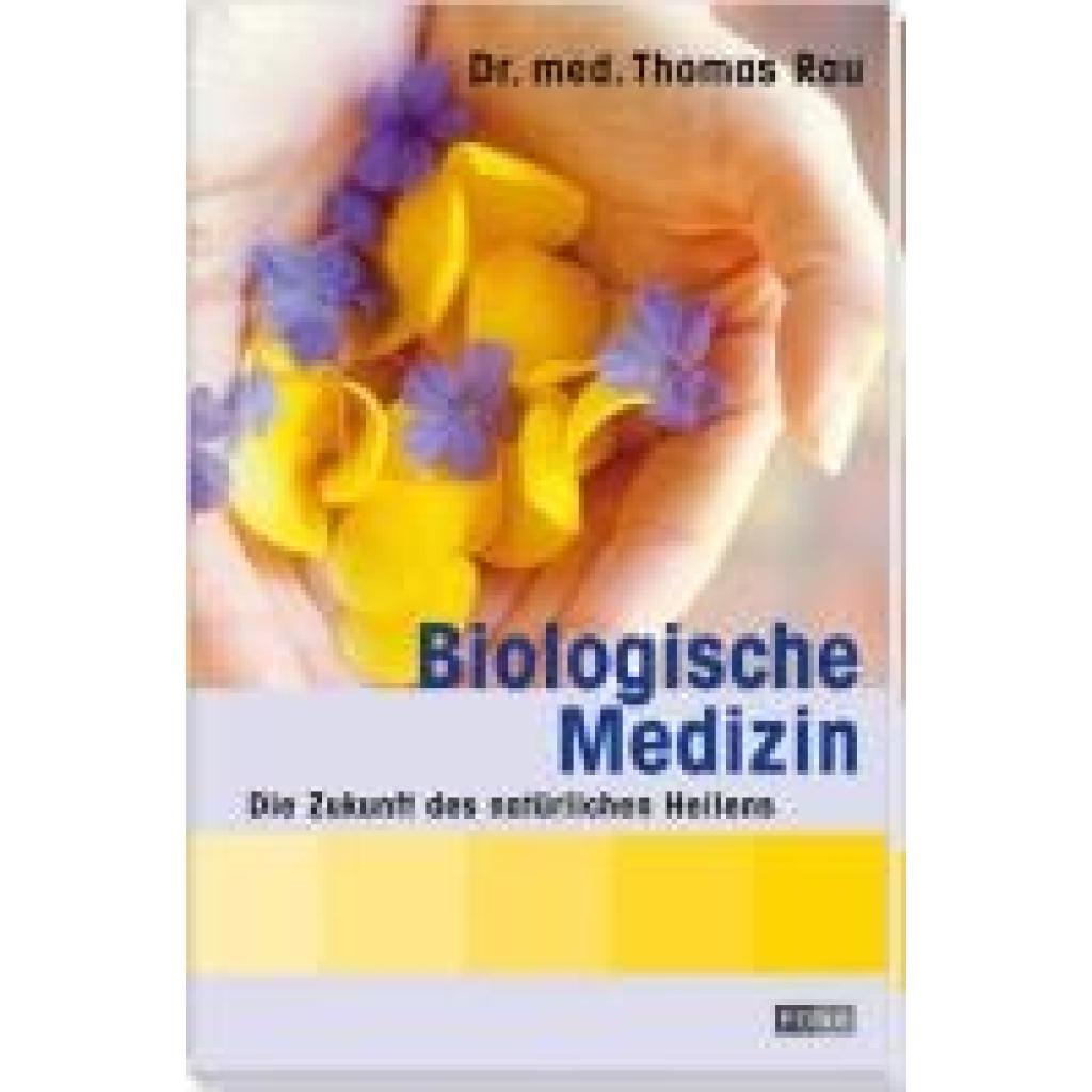 9783037803899 - Rau Thomas Biologische Medizin