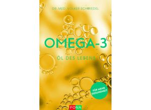 9783037806814 - Omega-3 - Öl des Lebens - Volker A Dr med Schmiedel Kartoniert (TB)