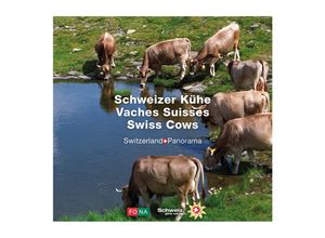 9783037810866 - Schweizer Kühe Vaches Suisses   Swiss Cows - Erika Lüscher Martin Bienerth Gebunden