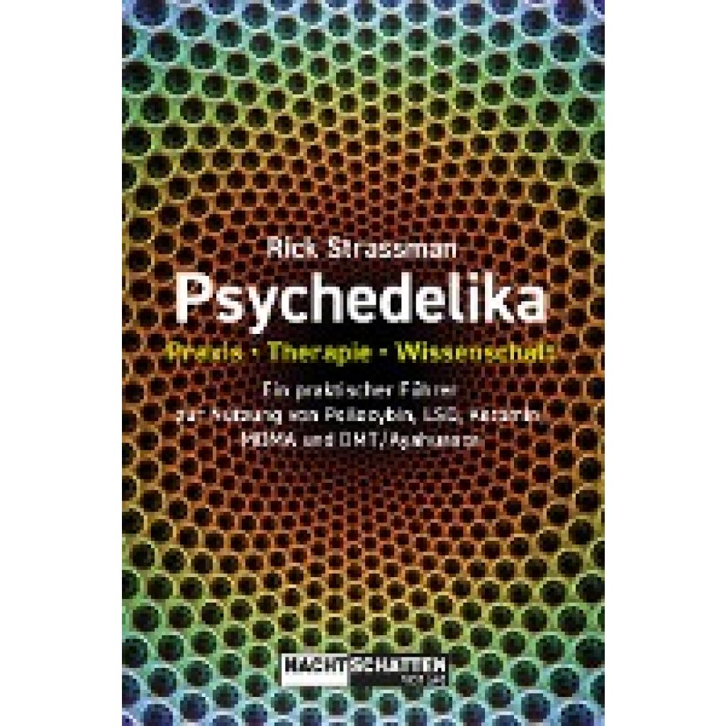 9783037886298 - Psychedelika Praxis Therapie Wissenschaft - Rick Strassman Kartoniert (TB)