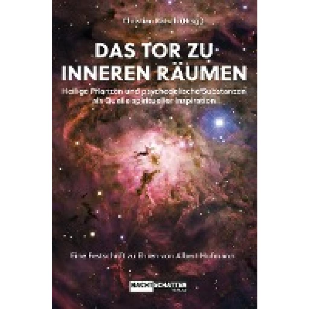 9783037886328 - Das Tor zu inneren Räumen Heilige Pflanzen und psychedelische Substanzen als Quelle spiritueller Inspiration
