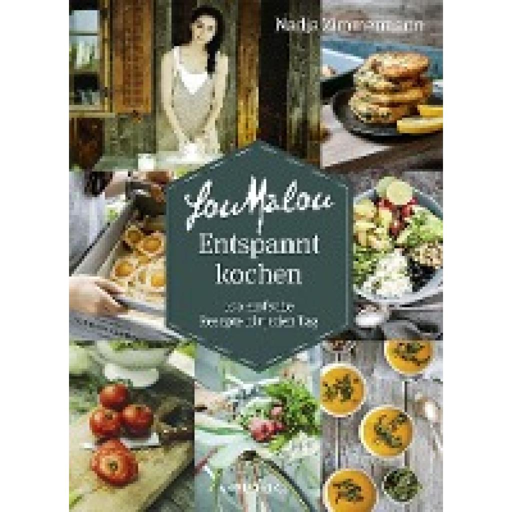 9783038000556 - Zimmermann Nadja LouMalou Entspannt kochen