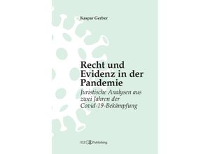 9783038054764 - Recht und Evidenz in der Pandemie - Kaspar Gerber Kartoniert (TB)