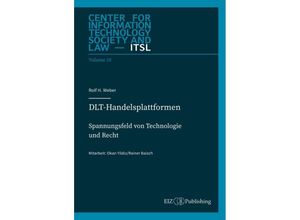 9783038055358 - DLT-Handelsplattformen - Rolf H Weber Kartoniert (TB)