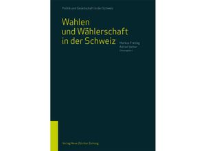 9783038100980 - Wahlen und Wählerschaft in der Schweiz Kartoniert (TB)