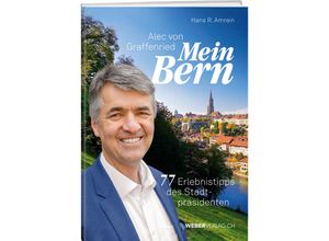 9783038181514 - Mein Bern - Alec von Graffenried Hans R Amrein Kartoniert (TB)