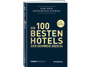 9783038184591 - Hotelrating Schweiz 2023 24 - Karl Wild Gebunden