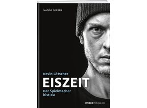 9783038184881 - Eiszeit - Nadine Gerber Kevin Lötscher Gebunden 9783038184881 - Eiszeit - Nadine Gerber Kevin Lötscher Gebunden