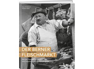 9783038184904 - Der Berner Fleischmarkt - Hans-Uli Richard Stephan Häsler Gebunden