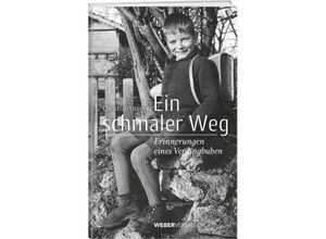 9783038184966 - Ein schmaler Weg - Christian Liniger Gebunden