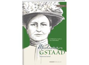 9783038184997 - Madame Gstaad - Gottfried von Siebenthal Andrea von Siebenthal Gebunden