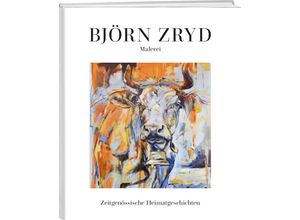 9783038185130 - Zeitgenössische Heimatgeschichten - Björn Zryd Gebunden