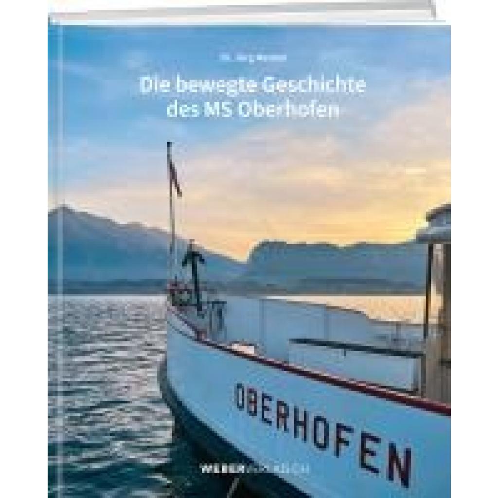 9783038185468 - Meister Jürg Die bewegte Geschichte des MS Oberhofen